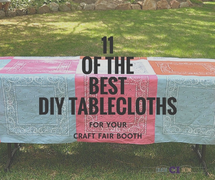 11 of the BEST DIY Tablecloths for Your Craft Fair Booth Creative